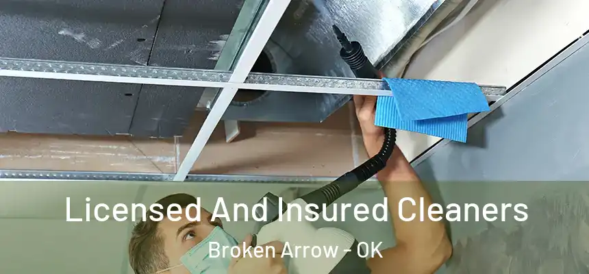  Licensed And Insured Cleaners Broken Arrow - OK